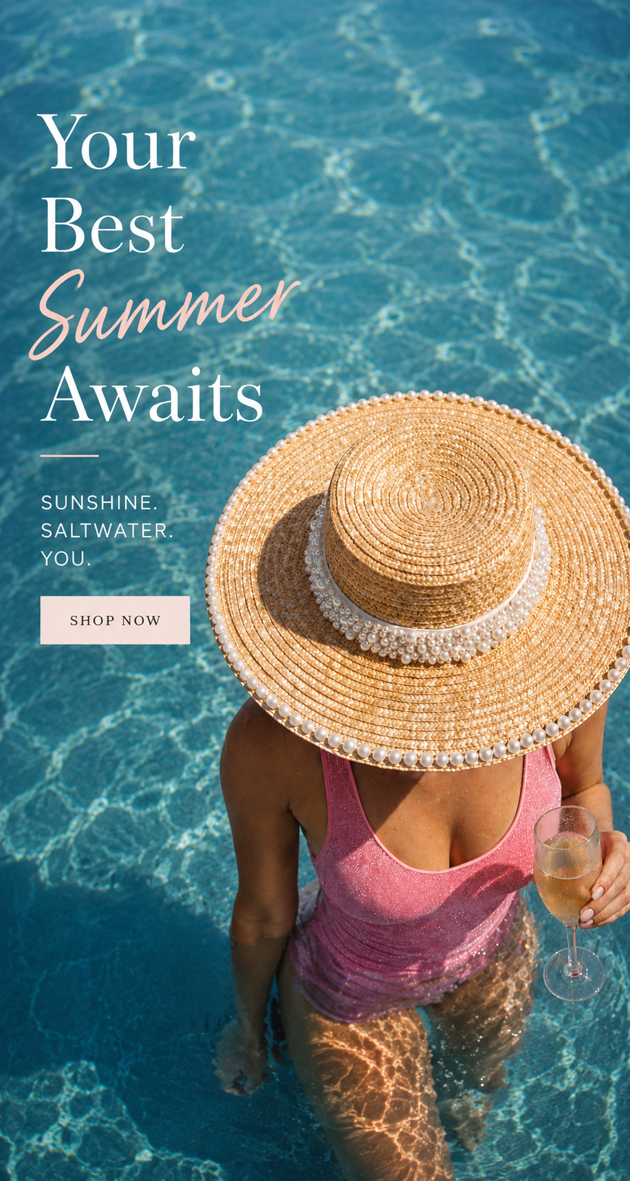 Person in a pool wearing a straw hat and pink swimsuit with text 'Your Best Summer Awaits' and 'Shop Now' button.
